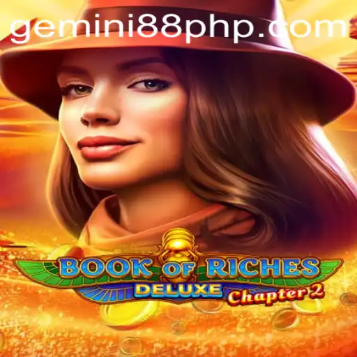 Discover the Thrills of Book of Riches Deluxe Chapter 2 at Gemini88 Casino