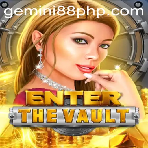 EntertheVault: An Exciting Adventure at Gemini88 Casino