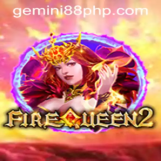 Discover the Thrills of FireQueen2 at Gemini88 Casino