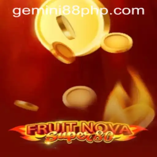 Explore FruitNovaSuper80 at Gemini88 Casino