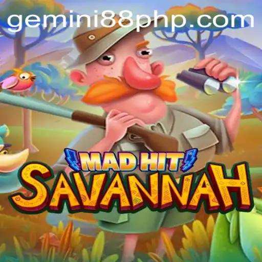 MadHitSavannah: The Thrilling New Addition to Gemini88 Casino