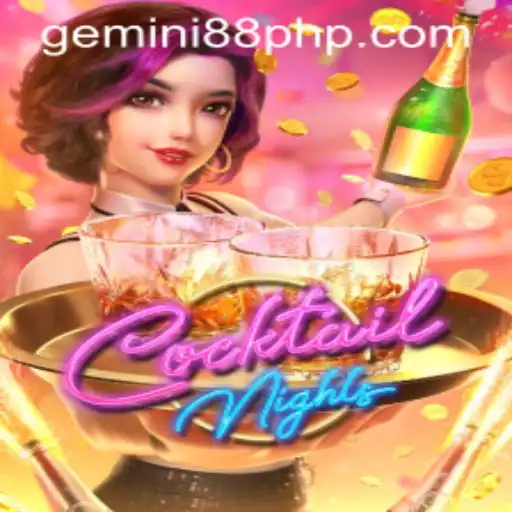 Explore the Thrilling World of CocktailNights at Gemini88 Casino