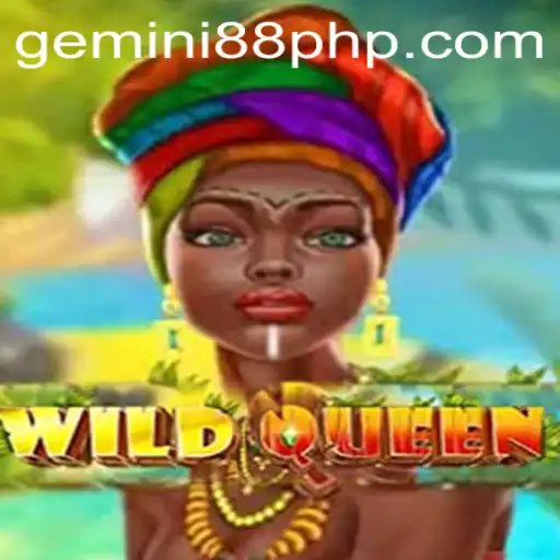 Explore the Exciting World of WildQueen at Gemini88 Casino