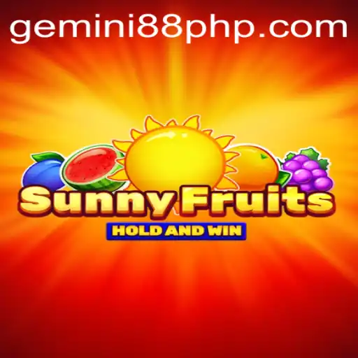 Discovering SunnyFruits at Gemini88 Casino
